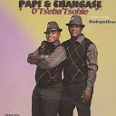 Papi Changase feat Bakgethwa - O Tla Busa