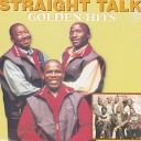 Straight Talk - Ha Ke Sheba