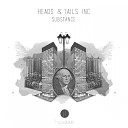 Heads Tails INC - Substance