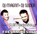 DJ MAGNIT DJ SLIDER - SLAM RADIOSHOW 130 TRACK 02