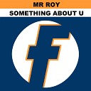 Mr Roy - Something About U Can t Be Beat Patrick Prin s The Search for Sex…