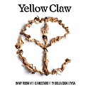 Yellow Claw DJ Mustard feat Ty Dolla ign Tyga - In My Room