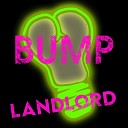 Landlord - Bump Club Mix