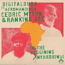 Digitaldubs Cedric Myton feat Afromandinga - In the Beginning
