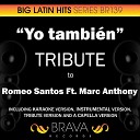 Brava HitMakers - Yo Tambien In The Style Of Romeo Santos Marc Anthony Karaoke…