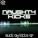 Naughty Kicks - Fuck Police Original Mix