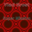 Vlad Brost - Fantastic Original Mix