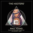 Raul Young - The Hooters David Garez Remix
