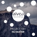 Project 1001 - No Matter Original Mix