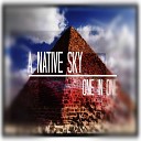 A Native Sky - One In One Original Mix