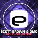 Scott Brown DMO - Hold Me Close Original Mix