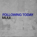 MUUI - Pinned To Your Words