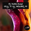 El Vuitto Acayi - Only In My Dreams
