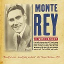 Monte Rey - The World Is Mine Tonight Remastered