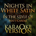 Karaoke Ameritz - Nights in White Satin In the Style of Matt Cardle Karaoke…