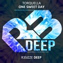 Torquella - One Sweet Day Original Mix