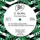 C Da Afro - Your Body RC Back To 80 s Remix