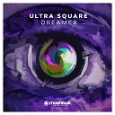 Ultra Square - Dreamer Original Mix