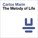 Carlos Marin - The Melody of Life Original Mix