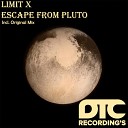 Limit X - Escape From Pluto Original Mix