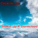 Coracle Joe - Shakin Up A Stormcloud