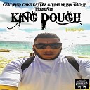 King Dough - WHY BE A BOSS