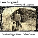 Cook Langmade feat Bill Langmade - Road Well Traveled Live feat Bill Langmade