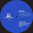 Benwaa - One Day You May Understand And Then You Should Find Me…