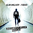 Alan Walker - Faded Bassmen XILLIX Bootleg