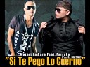 Mozart La Para Ft Farruko - Si Te Pego Cuerno