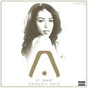 Aaliyah Feat Drake - Enough Said Prod by Noah 40 Shebib