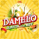 Olmyta feat Roy - Damelo Club Mix