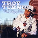 Troy Turner - Out On The Streets
