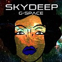 Sky Deep - Space Tribe Orgy Original Mix