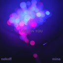 nekoff MINa - Lost in You