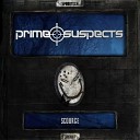 Prime Suspects - Scourge Original Mix