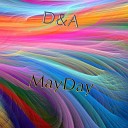D A - MayDay Original Mix