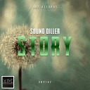 Sound Diller - Story Original Mix