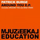 Patrick Burge - Around You Original Mix