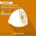 Loui Fernandez Pedro Rodriguez - Row Roll Rascalillo Ssant Remix