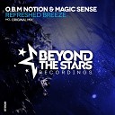 O B M Notion Magic Sense - Refreshed Breeze Original Mix