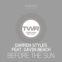 Darren Styles feat Gavin Beach - Before The Sun Original Mix