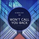 DJ Erdal feat Lu - Won t Call You Back DJ Erdal