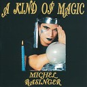 Michel Basinger - A Kind of Magic