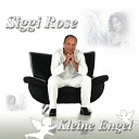 Siggi Rose - Dieses Maedchen Gehoert Mir Ganz Allein…