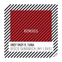 Vndy Vndy feat Tiana - Disco Sandwich My Love G Pol Remix
