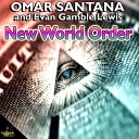 Omar Santana Evan Gamble Lewis - The Dawning