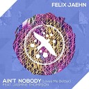 Felix Jaehn Feat Jasmine Thompson - Ain t Nobody Loves Me Bette