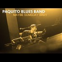 Paquito Blues Band - Addicted to Love