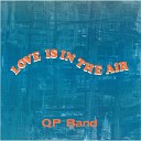 QP Band - Love Is in the Air 1992 Version